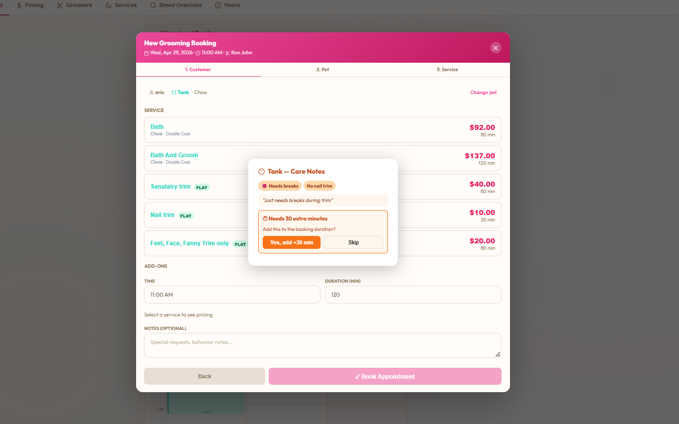 New Grooming Booking flow with a Care Notes popup showing Needs breaks, No nail trim standing notes and a Needs 30 extra minutes prompt with a Yes, add +30 min button