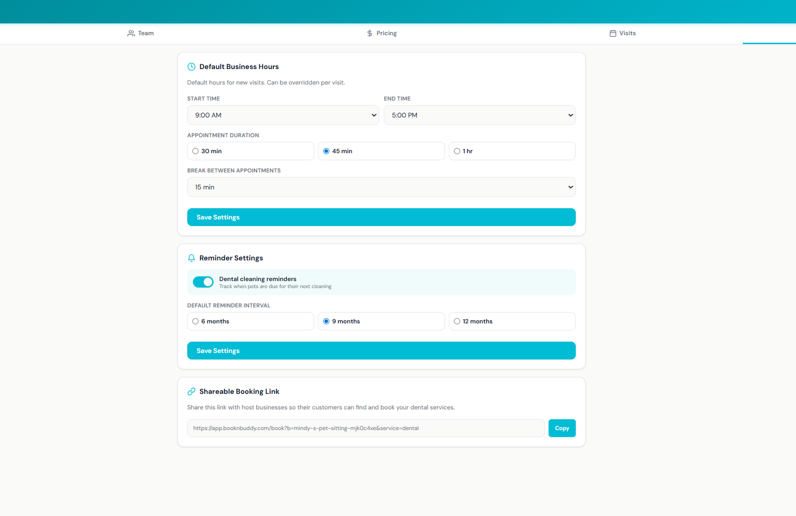 Dental Hub Settings tab with Default Business Hours (start 9 AM, end 5 PM, 45 min appointment duration, 15 min break), Reminder Settings (Dental cleaning reminders toggle on with 9 months interval selected from 6/9/12 options), and a Shareable Booking Link field with a copy button