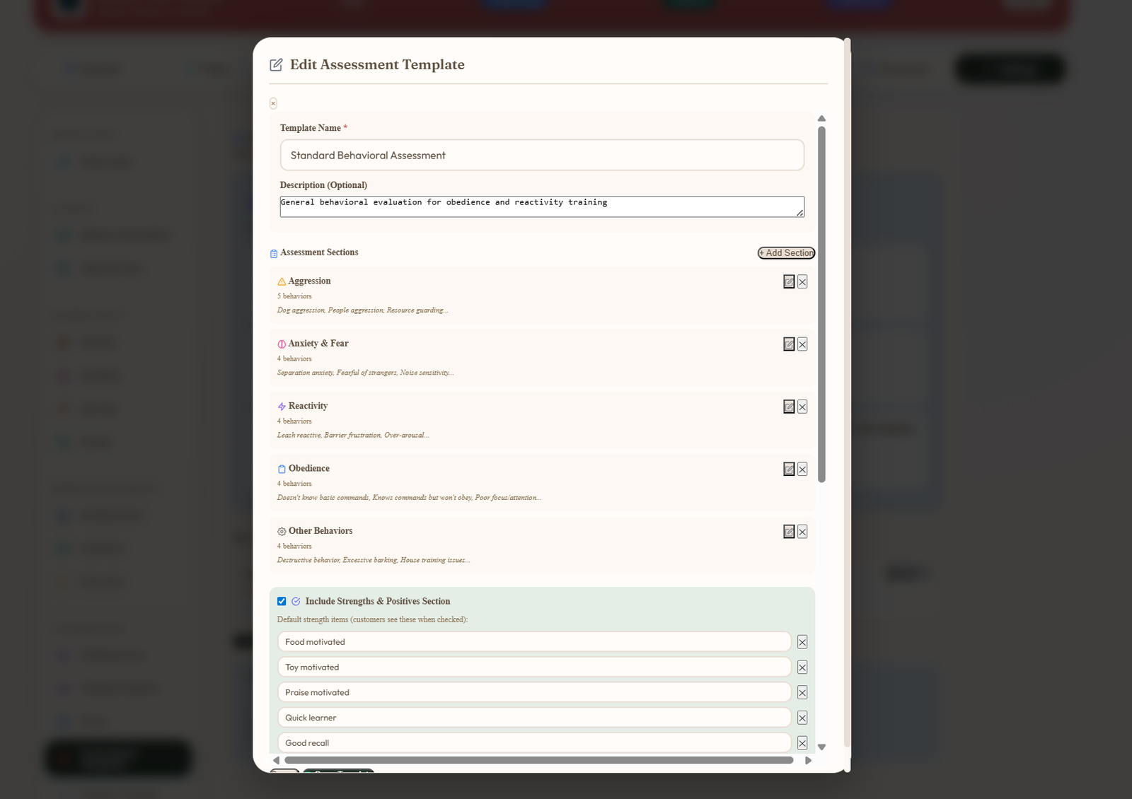 Edit Assessment Template modal for Standard Behavioral Assessment showing assessment sections — Aggression, Anxiety and Fear, Reactivity, Obedience, Other Behaviors — with behaviour counts per section, plus a Strengths and Positives section with editable defaults Food motivated, Toy motivated, Praise motivated, Quick learner and Good recall